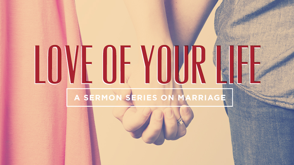 Highland Park United Methodist Church | Sermon Series: Love of Your Life